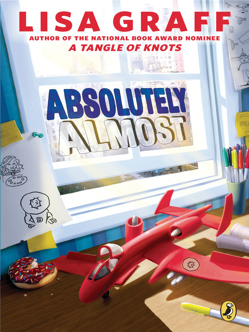Title details for Absolutely Almost by Lisa Graff - Wait list